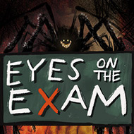 EYES ON THE EXAM